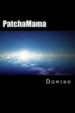 Patchamama de Domino Domino