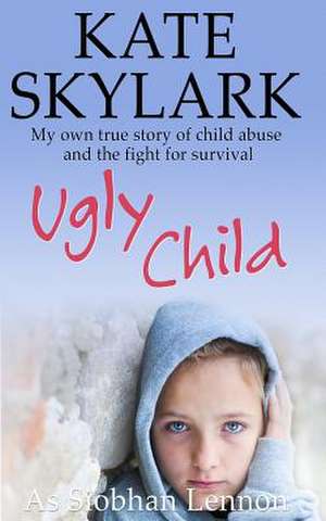 Ugly Child de Kate Skylark