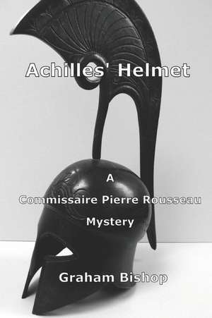 Achilles' Helmet de Graham Bishop