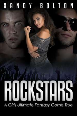 Rockstars de Sandy Bolton