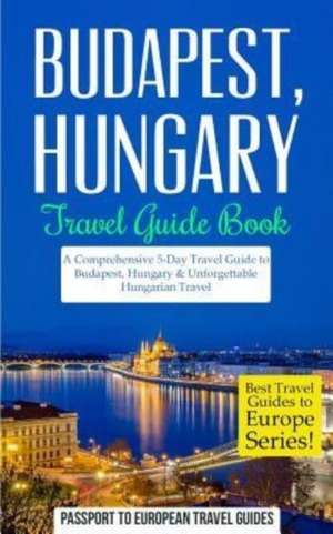 Budapest de Passport to European Travel Guides