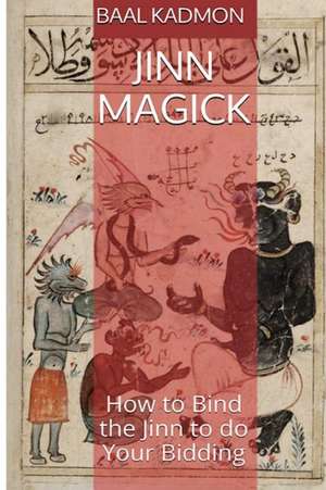 Jinn Magick de Baal Kadmon