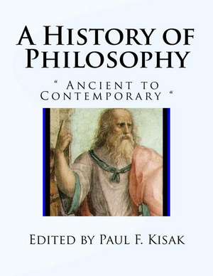 A History of Philosophy de Edited by Paul F. Kisak