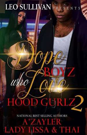 Dope Boyz Who Love Hood Gurlz 2 de A'Zayler