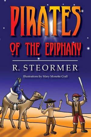 Pirates of the Epiphany de R. Steormer