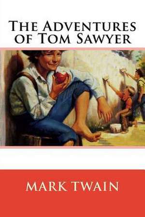 The Adventures of Tom Sawyer de Mark Twain