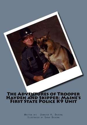 The Adventures of Trooper Hayden and Skipper de Jennifer H. Deering