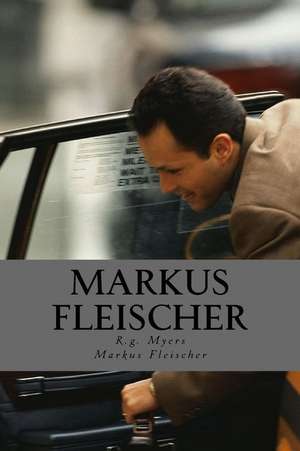 Markus Fleischer de Rg Myers