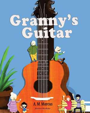 Granny's Guitar de A. M. Marcus