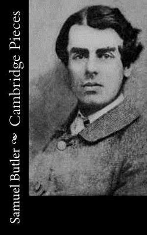 Cambridge Pieces de Samuel Butler