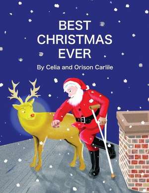 Best Christmas Ever de Orison Carlile