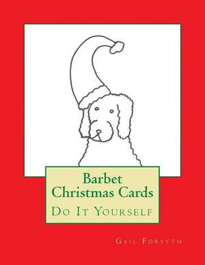 Barbet Christmas Cards de Gail Forsyth