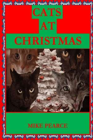 Cats at Christmas de Pearce, Dr Mike