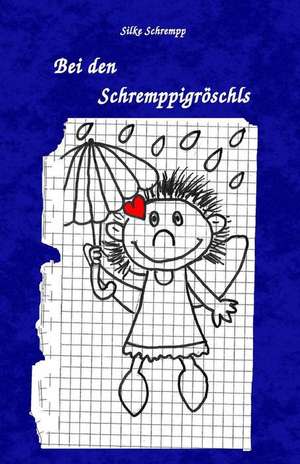 Bei Den Schremppigroeschls de Silke Schrempp