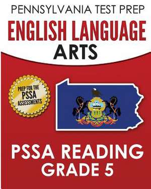 Pennsylvania Test Prep English Language Arts Pssa Reading Grade 5 de Test Master Press Pennsylvania