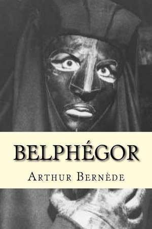 Belphegor de M. Arthur Bernede