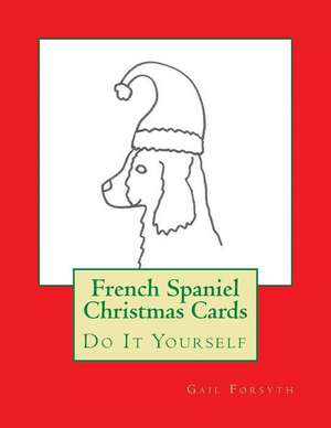 French Spaniel Christmas Cards de Gail Forsyth