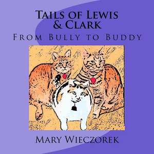 Tails of Lewis & Clark de Mary Wieczorek