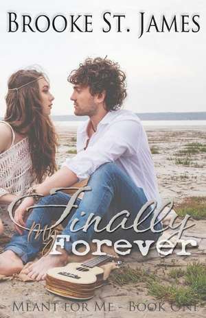 Finally My Forever de Brooke St James