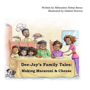 Dee-Jay's Family Tales de Akhenaten Hotep Amun