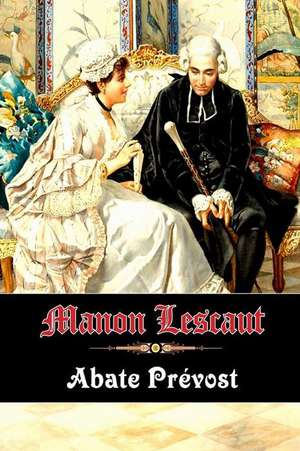 Manon Lescaut de Abate Prevost