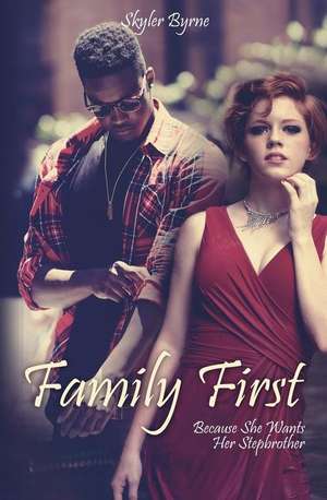 Family First de Skyler Byrne