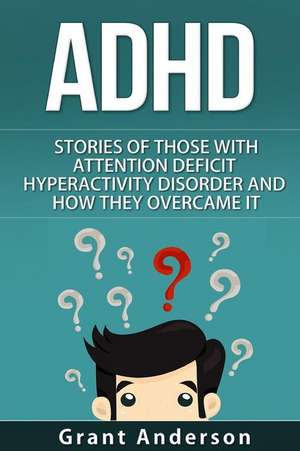 ADHD de Grant Anderson