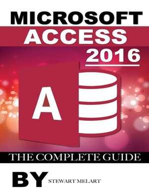 Microsoft Access 2016 de Stewart Melart