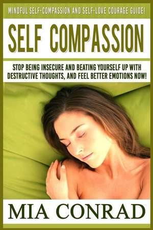 Self-Compassion de Mia Conrad