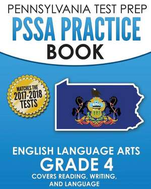 Pennsylvania Test Prep Pssa Practice Book English Language Arts Grade 4 de Test Master Press Pennsylvania