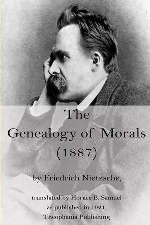 The Genealogy of Morals de Friedrich Wilhelm Nietzsche