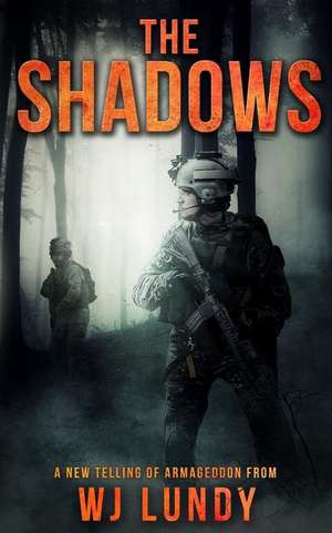 The Shadows de Wj Lundy