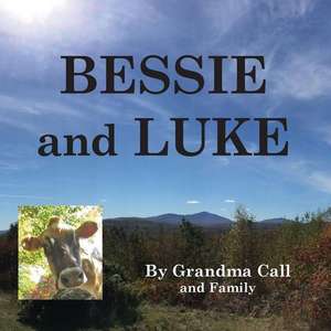 Bessie and Luke de Grandma Call