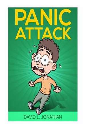 Panic Attack de David L. Jonathan