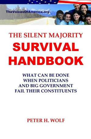 The Silent Majority Survival Handbook de Peter H. Wolf