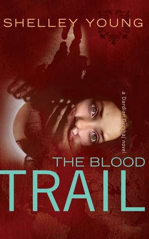 The Blood Trail de Shelley Young