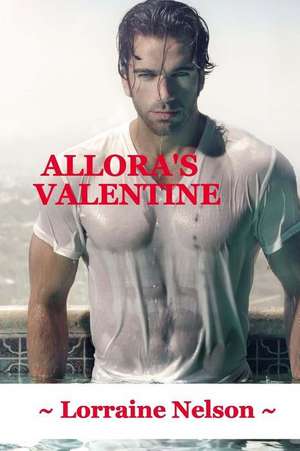 Allora's Valentine de Lorraine Nelson