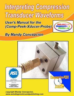 Interpreting Compression Transducer Waveforms de MR Mandy Concepcion