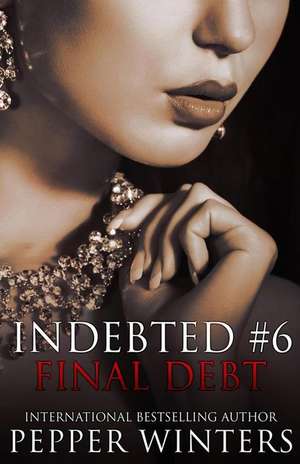 Final Debt de Pepper Winters