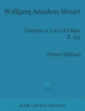 Concerto N. 1 in G for Flute K. 313 (Urtext Edition)