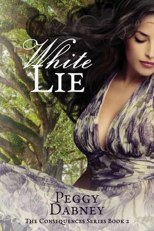 White Lie de Peggy Dabney