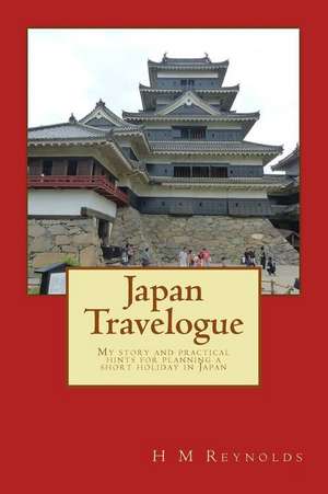 Japan Travelogue de H. M. Reynolds