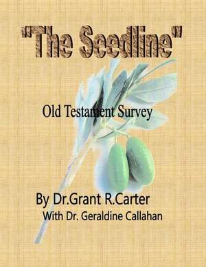 The Seedline de Dr Grant R. Carter