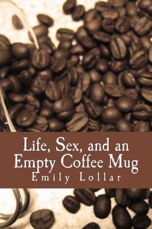 Life, Sex, and an Empty Coffee Mug: Garden Gnome Cartoon Gardening Journal, Lined Journal, Diary Notebook 6 X 9, 180 Pages de Emily G. Lollar