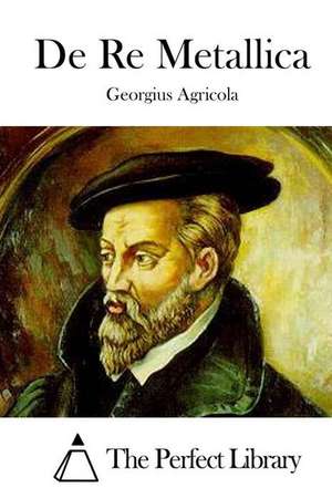 de Re Metallica de Georgius Agricola