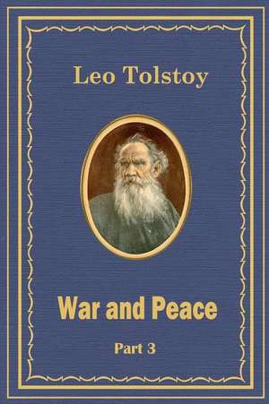 War and Peace Part 3 de Leo Nikolayevich Tolstoy