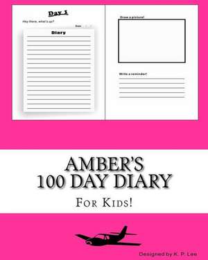 Amber's 100 Day Diary de K. P. Lee