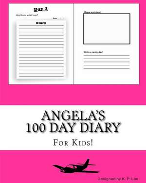 Angela's 100 Day Diary de K. P. Lee