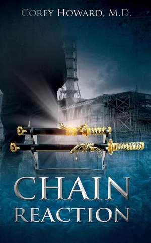 Chain Reaction de Corey Howard MD