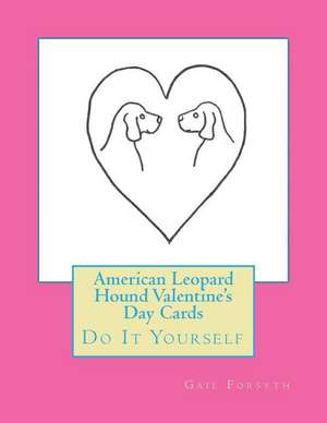 American Leopard Hound Valentine's Day Cards de Gail Forsyth